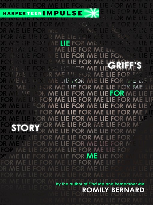 Title details for Lie for Me: Griff's Story by Romily Bernard - Available